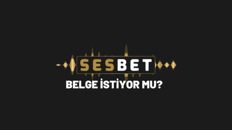 sesbet-belge-istiyor-mu