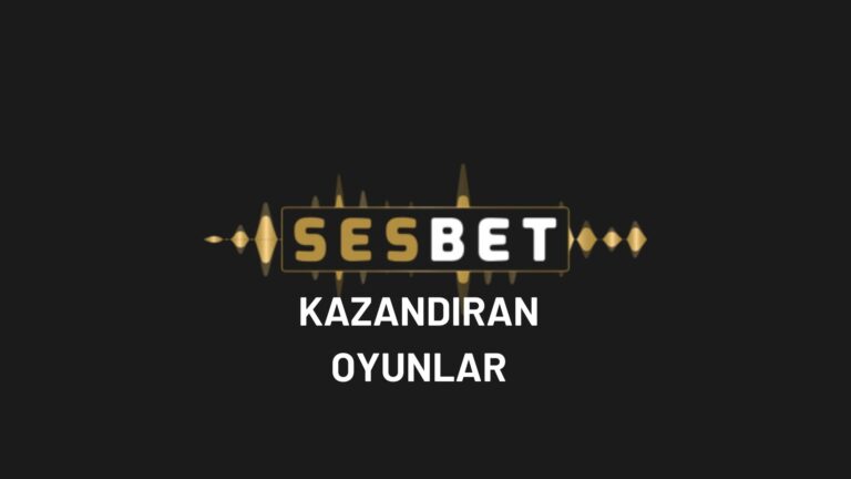 sesbet-kazandiran-oyunlar