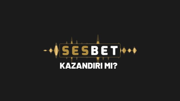 sesbet-kazandirir-mi