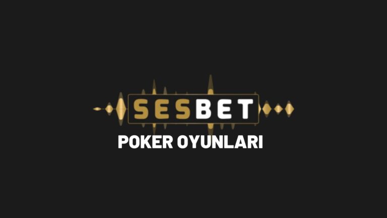 sesbet-poker-oyunlari