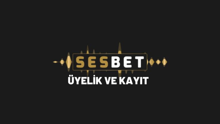 sesbet-uyelik-ve-kayit