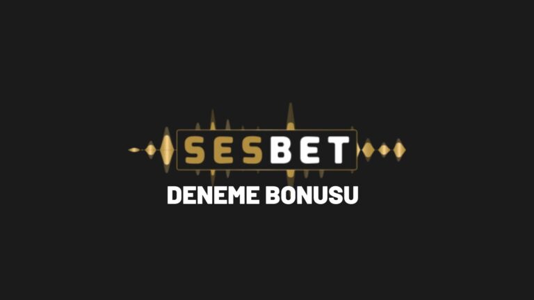 sesbet-deneme-bonusu