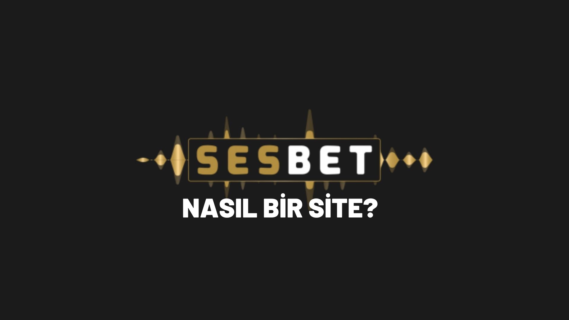 sesbet-nasil-bir-site