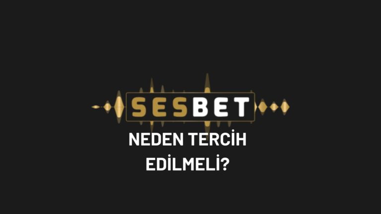 sesbet-neden-tercih-edilmeli