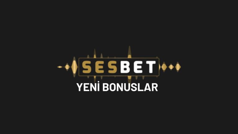 sesbet-yeni-bonuslar