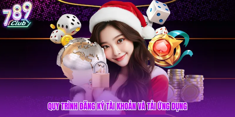 Quy trình đăng ký tài khoản và tải ứng dụng